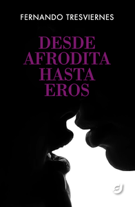 Desde Afrodita hasta Eros