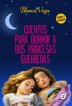 Cuentos para dormir a dos princesas guerreras