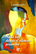 Nada hay donde el silencio prescribe Portada de: Nada hay donde el silencio prescribe