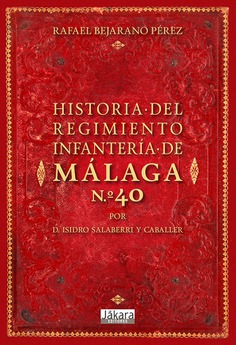 Historia del regimiento de infantería nº 40 de Málaga